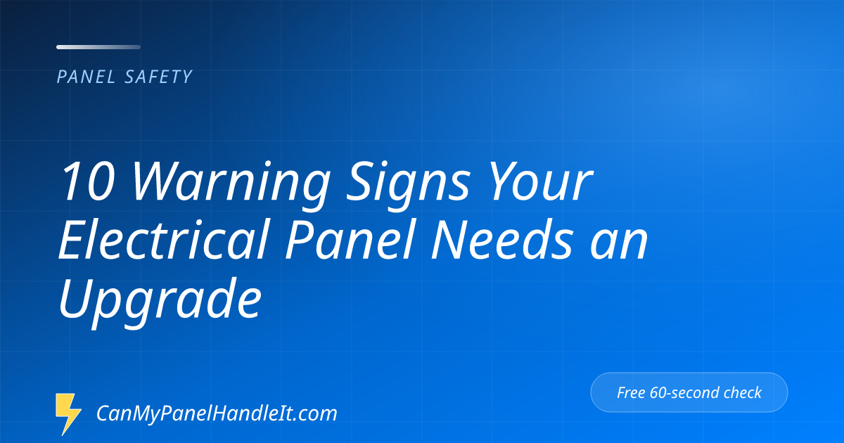 Panel Inhibited Sign 10 Signs Your Electrical Panel Needs an Upgrade (2026 Homeowner Guide)